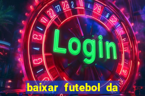 baixar futebol da hora 3.7